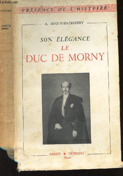 SON ELEGANCE LE DUC DE MORNY / COLLECTION 