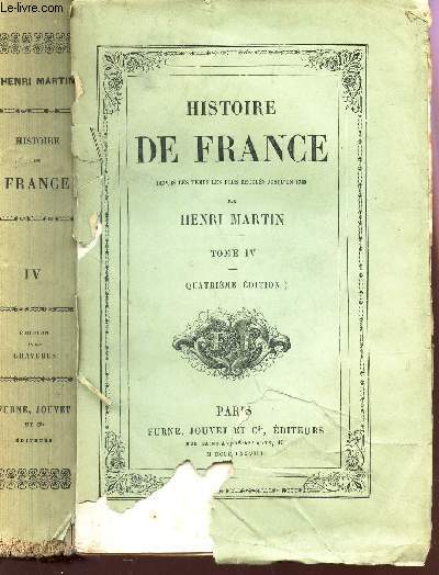 HISTOIRE DE FRANCE depuis 1789  nos jours - TOME IV / 4e EDITION.
