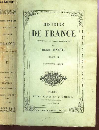 HISTOIRE DE FRANCE depuis 1789  nos jours - TOME IX / 4e EDITION.