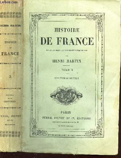 HISTOIRE DE FRANCE depuis 1789  nos jours - TOME X / 4e EDITION.