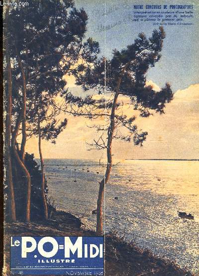 LE P.O = MIDI ILLUSTRE / N48 - Novmebre 1936 / La soudure autogne - Procd moderne d'assemblage - la soudure au service de la traction / La fort de Tronais / Les nouveaux autorails Renault / etc...