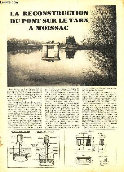 LE P.O = MIDI ILLUSTRE / LA recosntruction du pont sur le Tarn  Moissac / LEs vins de Bordeaux / L'Andorre / LE charbon a Dcazeville etc...