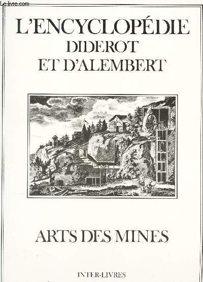 L'ENCYCLOPEDIE DIDEROT ET D'ALEMBERT - ARTS DES MINES