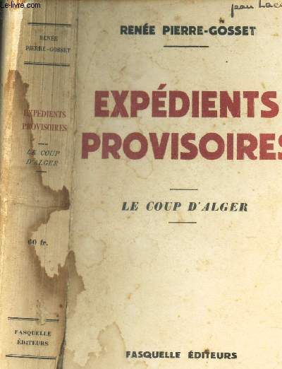 EXPEDIENTS PROVISOIRES - LE COUP D'ALGER