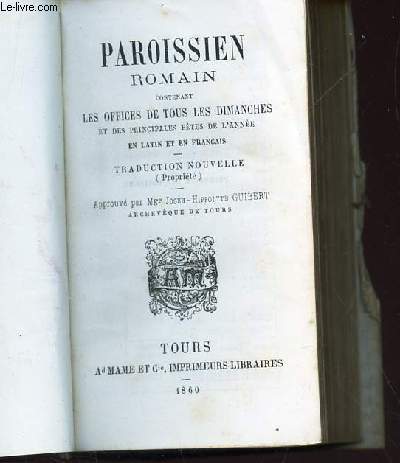 PAROISSIEN ROMAIN - Contenant de tous les dimanches et des principales fetes de l'anne en latin et en francais / TRADUCTION NOUVELLE