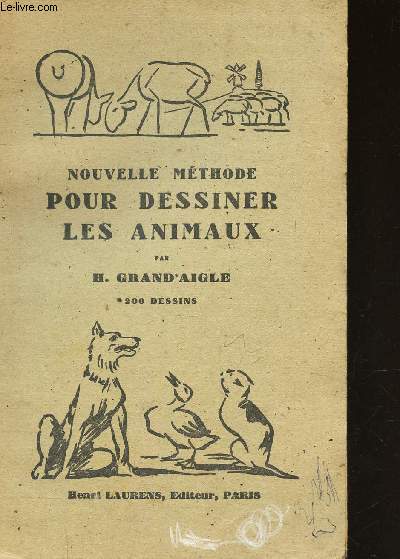 NOUVELLE METHODE POUR DESSINER LES ANIMAUX