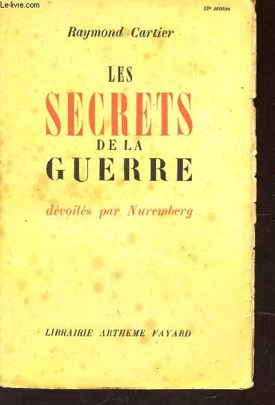 LES SECRETS DE LA GUERRE - DEVOILES PAR NUREMBERG.