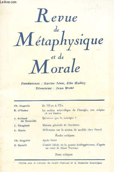 REVUE DE METAPHYSIQUE ET DE MORALE / 72e anne - N1 - Janvier-mars 1967 / DE L'ETRE  L'UN / La notion scientifique de l'nergie, son origine et ses limtes / qu'est ce que la musique? /etc...