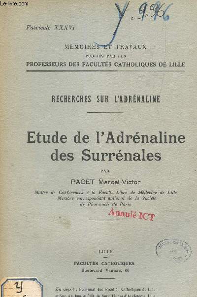 ETUDE DE L'ADRENALINE DES SURRENALES / RECHERCHES SUR L'ADRENALINE / FASCICULE XXXVI DE LA COLLECTION 