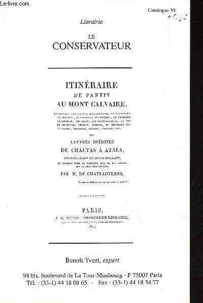 CATALOGUE : ITINERAIRE DE PANTIN AU MONT CALVAIRE ou Lettres indites de Chactas  Atals par M. De Chateauterne