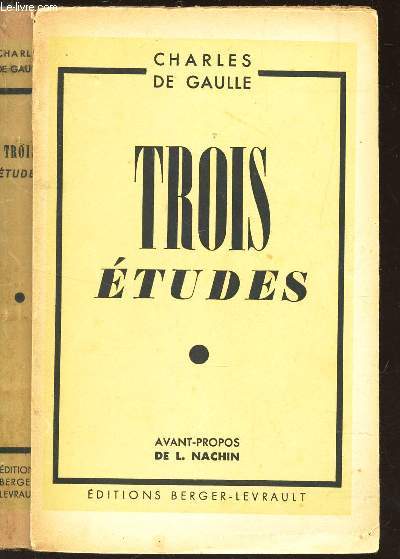 TROIS ETUDES V- Suivies Du Memorandum Du 26 Janvier 1940. Avant-Propos De L. Nachin