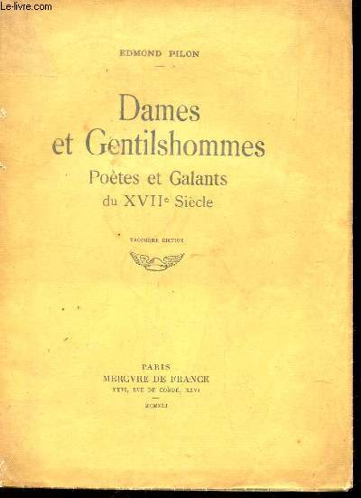 DAMES ET GENTILSHOMMES - POETES ET GALANTS DU XVIIe SIECLE / 3e EDITION