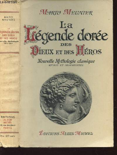 LA LEGENDE DOREE DES DIEUX ET DES HERIS - NOUVELLE MYTHOLOGIE CLASSIQUE