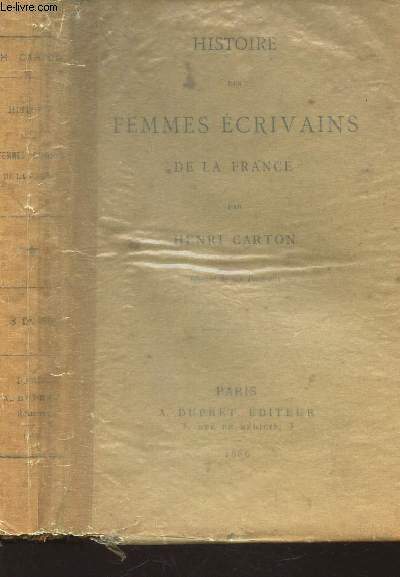 HISTOIRE DES FEMMES ECRIVAINS DE LA FRANCE