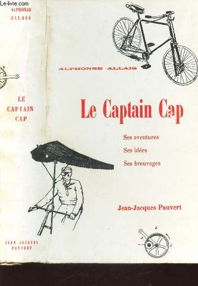 LE CAPTAIN CAP - Ses aventures - ses idees - ses breuvages.