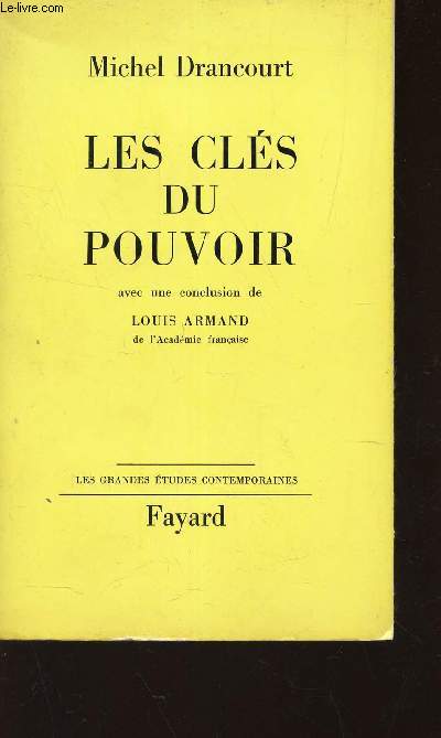 LES CLES DU POUVOIR - AVEC UNE CONCLUSION DE LOUIS ARMAND / COLLECTION 