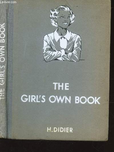 THE GIRL'S OWN BOOK - premiere annee d'anglais, classe de sixieme / EDITION NOUVELLE