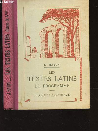 LES TEXTES LATINS DU PROGRAMME - CLASSE DE QUATRIEME / 10e EDITION