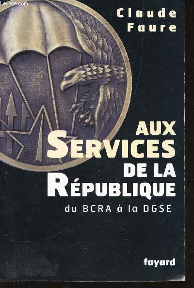 AUX SERVICES DE LA REPUBLIQUE - DU BCRA  l DGSE