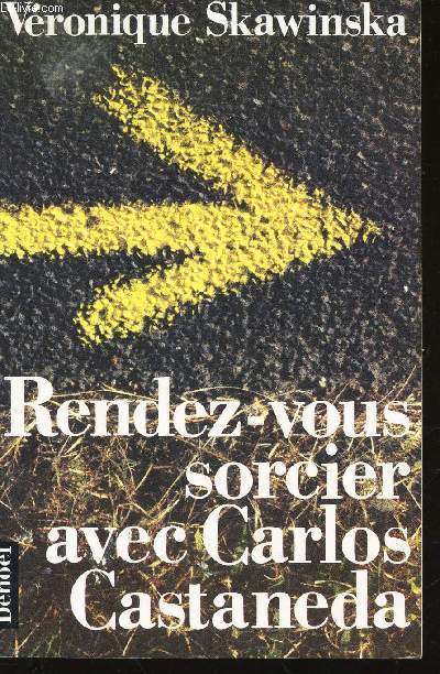 RENDEZ-VOUS SORCIER AVEC CARLOS CASTANEDA