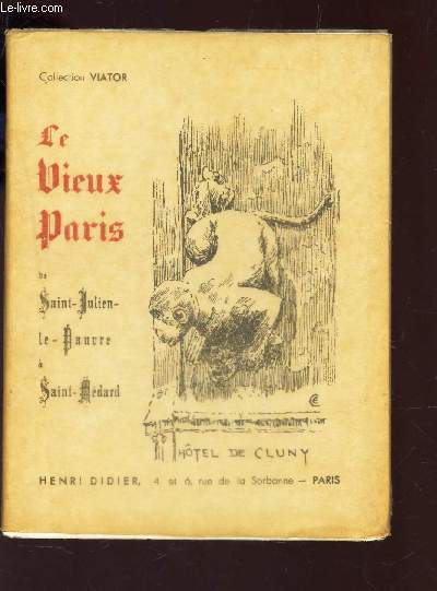 LE VIEUX PARIS - DE SAINT JULIEN LE PAUVRE A SAINT MEDARD