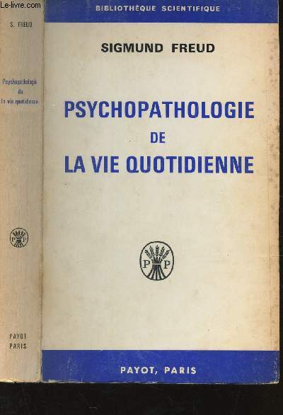 PSYCHOPATHOLOGIE DE LA VIE QUOTIDIENNE