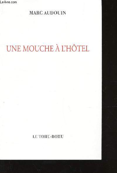 UNE MOUCHE A L'HOTEL