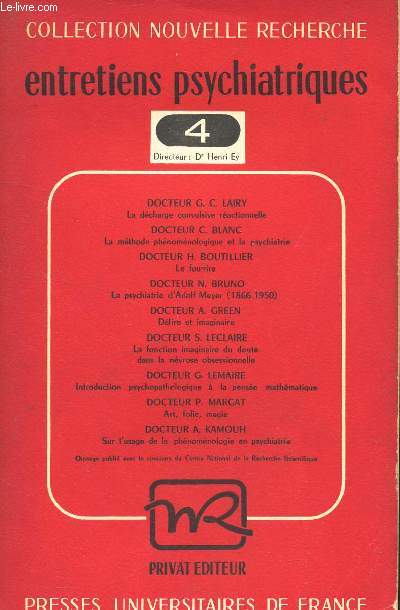 ENTRETIENS PSYCHIATRIQUES - N4 / La decharge convulsive reactionnelle / La methode phnomnologique et la psychiatrie etc...