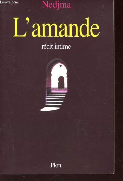 L'AMANDE - RECIT INTIME