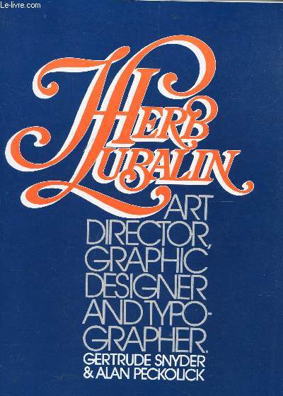 HERRB LUBALIN - ART DIRECTOR DESIGNER AND TYPOGRAPHER.