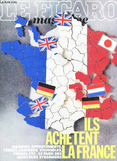 LE FIGARO MAGAZINE - 10 novembre 1989 - N14061 / ILS ACHETENT LA FRANCE