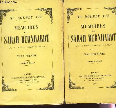MEMOIRES DE SARAH BERNHARDT - Ma double vie -EN 2 VOLUMES.