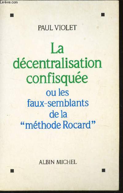 LA DECENTRALISATION CONFISCQUEE ou les faux-semblants de la 