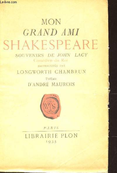 MON GRAND GRAND AMI SHAKESPEARE - SOUVENIRS DE JOHN LACY - COMEDIEN DU ROI