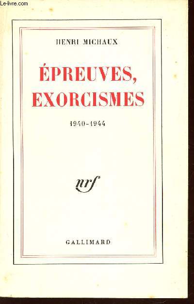 EPREUVES, EXORCISMES - 1940-1944.