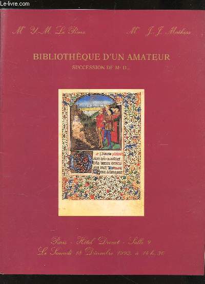 CATALOGUE DE VENTE AUX ENCHERES - BIBLIOTHEQUE D'UN AMATEUR - Succession de Mr D... (et  divers) - A DROUOT LE 18 DECEMBRE 1993