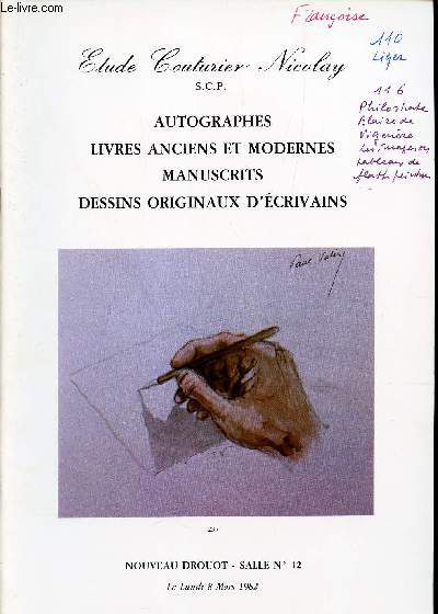 CATALOGUE AUX ENCHERES - AUTOGRAPHES - LIVRES ANCIENS ET MODERNES - ANUSCRITS - DESSINS OORIGINAUX D'ECRIVAINS / DROUOT LE 8 MARS 1982