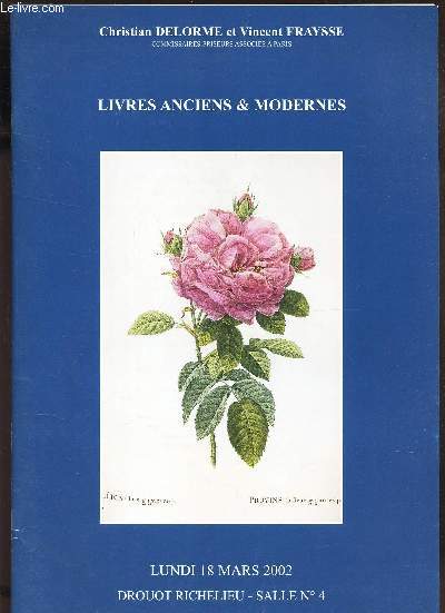 CATALOGUE DE VENTE AUX ENCHERES - LIVRES ANCIENS & MODERNES - Litteraure - regionalisme - voyages - sciences - technique - illustrs modernes - livres d'enfants - documentation - Beaux arts - A DROUOT LE 18 MARS 2002