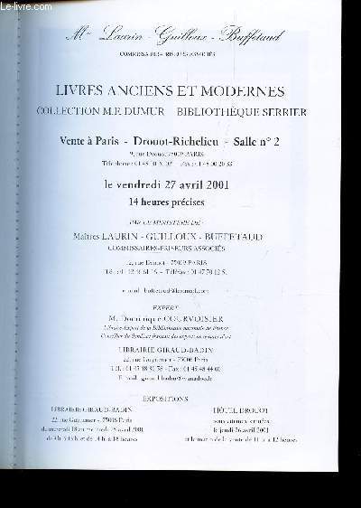 CATOLOGUE DE VENTE AUX ENCHERES - LIVRES ANCIENS ET MODERNES - COLLECTION M.F. DUMUR - BIBLIOTHEUE SERRIER - A DROUOT LE LE 27 AVRIL 2001