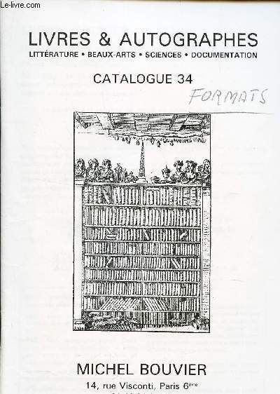 CATALOGUE 34 - LIVRES & AUTOGRAPHES - Literature - Beaux arts - Sciences - documentation.