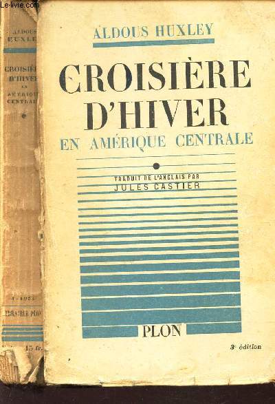 CROISIERE D'HIVER EN AMERIQUE CENTRALE - (1933) / 3e EDITION.