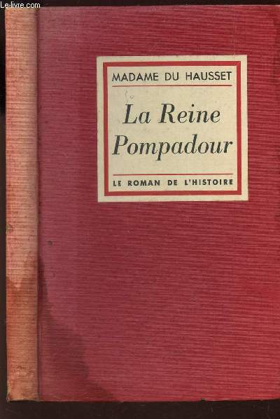 LA REINE DE POMPADOUR - JOURNAL INTIME D'UNE FEMME DE CHAMBRE / COLLECTION 