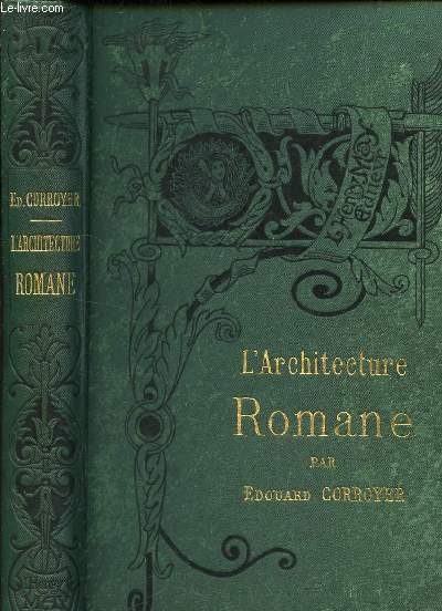 L'ARCHITECTURE ROMANE / NOUVELLE EDITION.