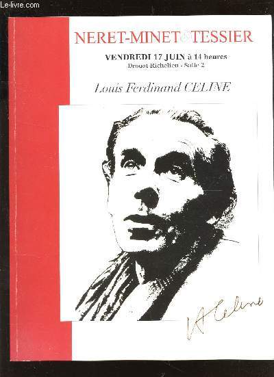 CATALOGUE DE VENTE AUX ENCHERES - LOUIS FERDIAND CELINE / A DROUOT LE 17 JUIN 2011