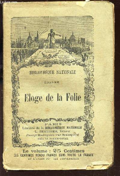 ELOGE DE LA FOLIE / BIBLIOTHEQUE NATIONALE.