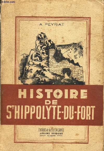 HISTOIRE DE ST HIPPOLYTE DU FORT / COLLECTION 