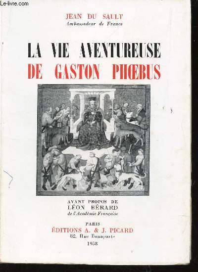 LA VIE AVENTUREUSE DE GASTON PHOEBUS
