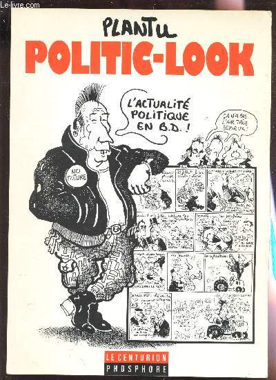 POLITIC-LOOK / L'ACTUALITE POLITIQUE EN B.D.!.