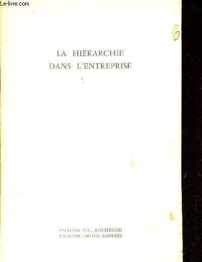 LA HIERARCHIE DANS L'ENTREPRISE - Discuours prononc par M. SIDNEY J. VAN DEN BERGH, vive Prsident du Conseil d'administration de Unilever N.V. a l'Asssemble Gnrale des actionnaires le 24 mai 1956 / JUIN 1956