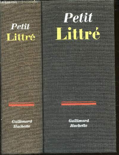 DICTIONNAIRE DE LA LANGUE FRANCAISE - Abrg du dictionnaire de LITTRE + 1 etit recueil de mots curieux (extrait du Grand littr).